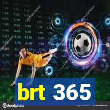 brt 365